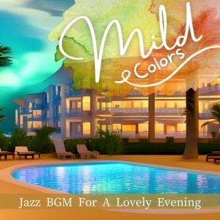 Jazz Bgm for a Lovely Evening