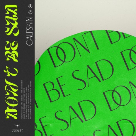 Don't Be Sad | Boomplay Music