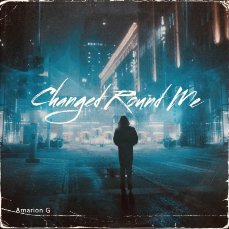 Change Round Me | Boomplay Music