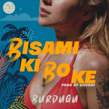 Bisami ki bo ke (Radio Edit) | Boomplay Music