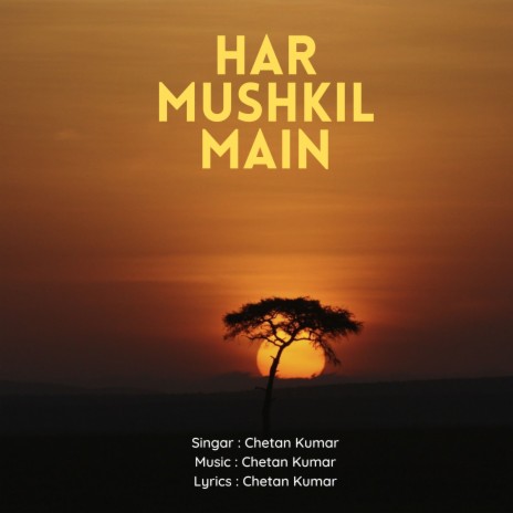 Har Mushkil Main | Boomplay Music