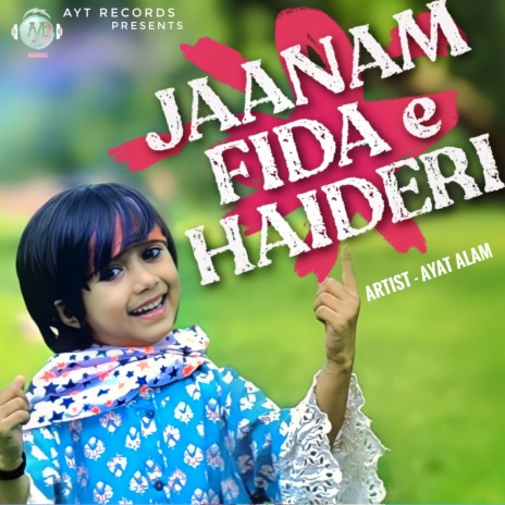 Jaanam Fida E Haideri | Boomplay Music