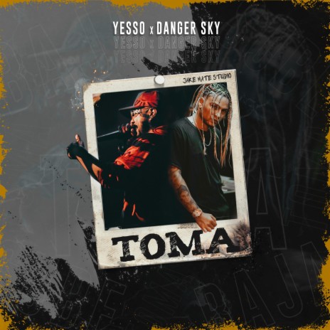 Toma ft. Danger Sky | Boomplay Music