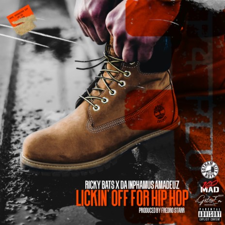 Lickin' Off in Hip Hop (Radio Edit) ft. Fredro Starr & Da Inphamus Amadeuz | Boomplay Music