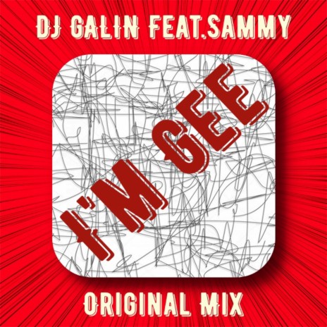 I'm Gee ft. Sammy | Boomplay Music