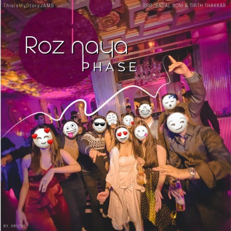 Roz Naya Phase | Boomplay Music