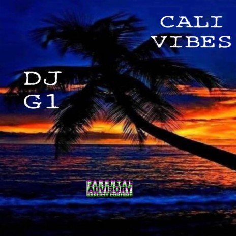 CALI VIBES ft. DJ PLUG IN