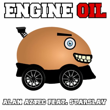 Engine Oil ft. Starslav