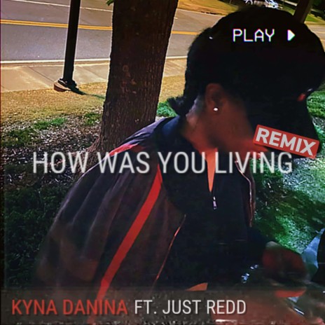 How Was You Living (feat. Just Redd) (Remix) | Boomplay Music