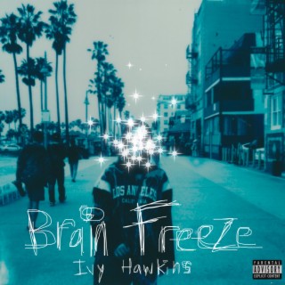 Brain Freeze | Boomplay Music