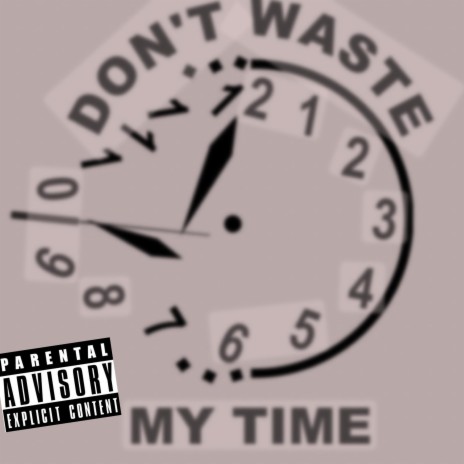 Waste my time ft. Lil doe | Boomplay Music