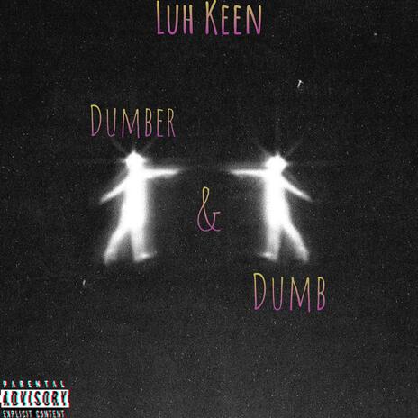 Dumber & Dumb | Boomplay Music