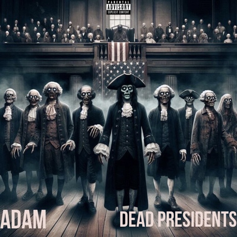 Dead Presidents | Boomplay Music