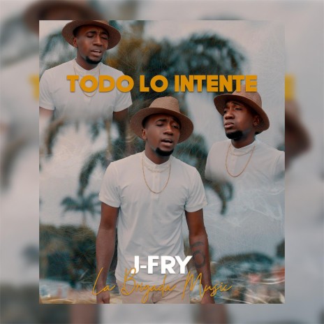 TODO LO INTENTE | Boomplay Music