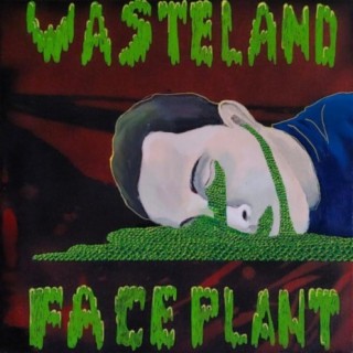 Wasteland Faceplant