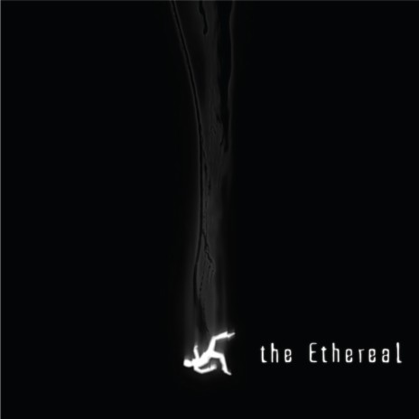 The Ethereal | Boomplay Music