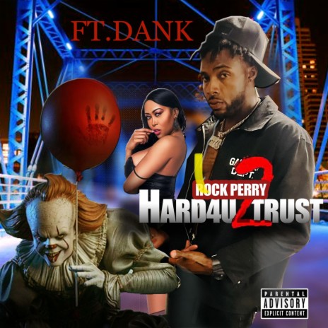 Hard For You To Trust ft. Dank | Boomplay Music