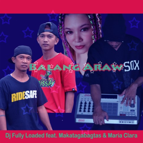 Balang Araw ft. Makatagabagtas & Maria Clara | Boomplay Music