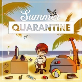 Summer Quarantine