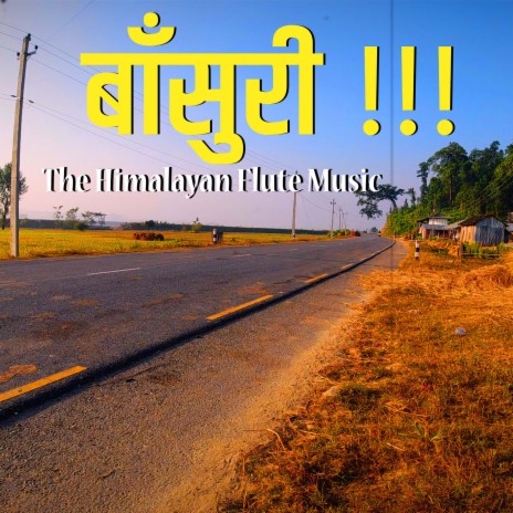 Basuri•Morning•Flute Nepali Flute | Boomplay Music