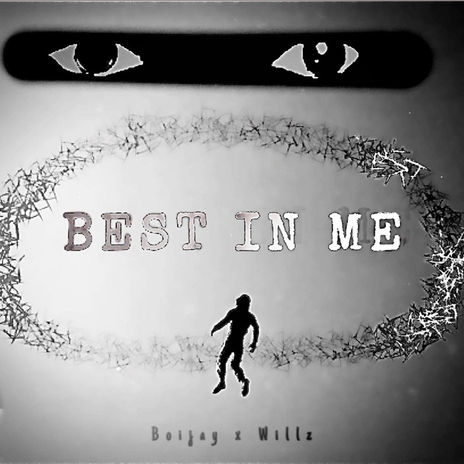 BEST IN ME ft. BOIJAY & HIGHWILLZ | Boomplay Music