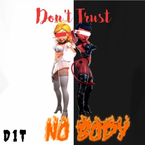 Don't Trust No Body (Hater Remix)