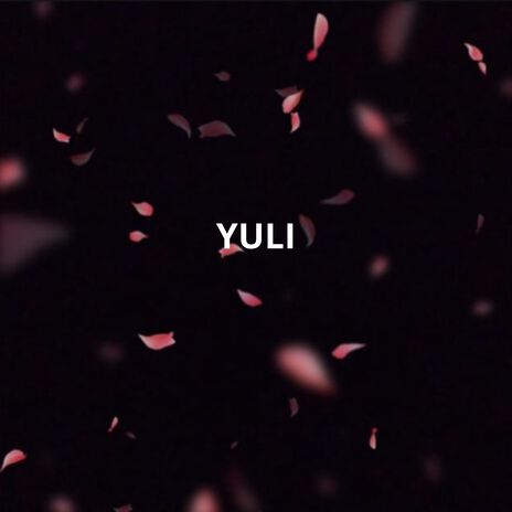 Yuli | Boomplay Music