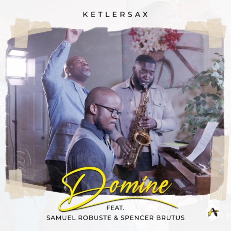 DOMINE (feat. Samuel Robuste & Spencer Brutus)