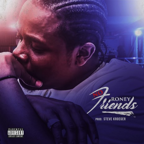 No Friends | Boomplay Music