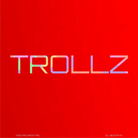 Trollz (Instrumental) | Boomplay Music