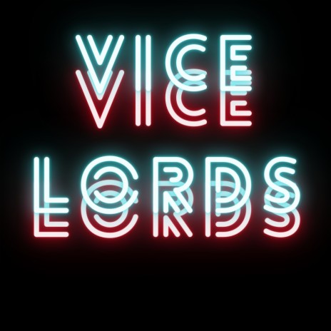 Vice Lords | Boomplay Music