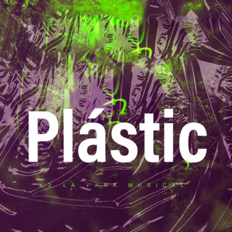 Plastic | Boomplay Music