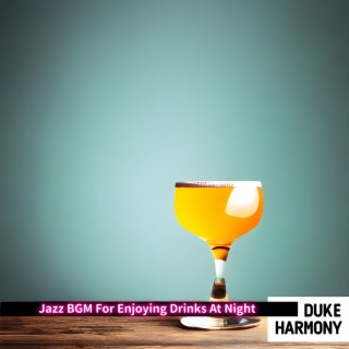 Jazz Bgm for Enjoying Drinks at Night