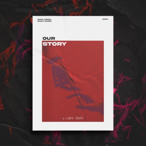 Our Story ft. Sara Vindel | Boomplay Music