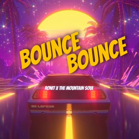 Bounce Bounce ft. The Mountain soul | Boomplay Music