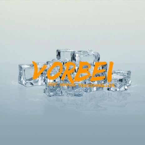 Vorbei ft. cobius, topha & Hanniou | Boomplay Music