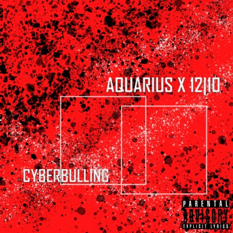 Cyberbulling ft. 12|10 | Boomplay Music