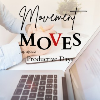 Movement Moves - Productive Days