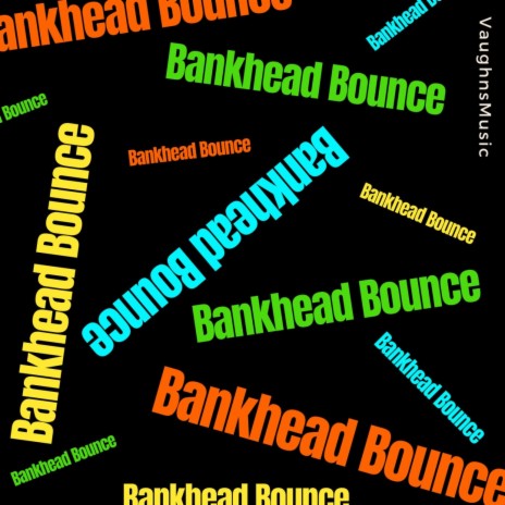 Bankhead Bounce | Boomplay Music