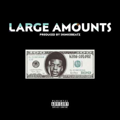 Large Amounts | Boomplay Music