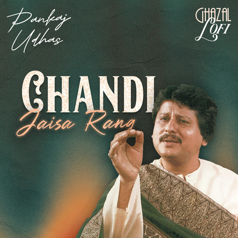 Chandi Jaisa Rang (Ghazal Lofi) ft. Sachin Gupta | Boomplay Music