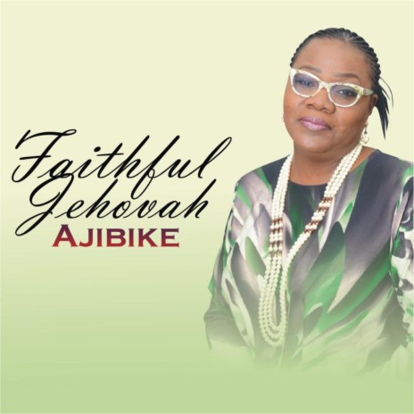 Faithful Jehovah | Boomplay Music