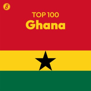 Top 100 Ghana | Boomplay Music