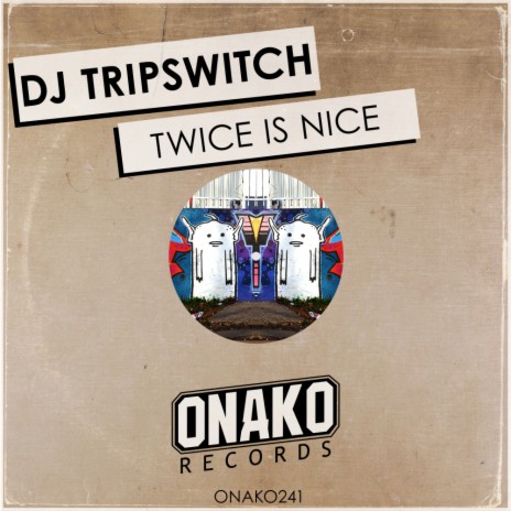 Twice Is Nice (Radio Edit)