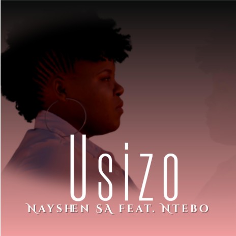 Usizo (feat. Ntebo)