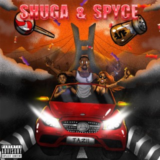 Shuga & Spyce lyrics | Boomplay Music