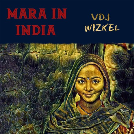 Mara in India ft. DJ WIZKEL | Boomplay Music