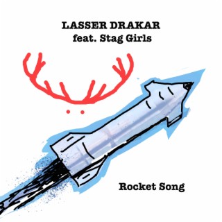 Rocket Song ft. Stag Girls lyrics | Boomplay Music