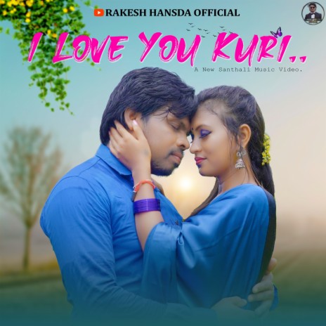 I Love You Kuri (Santali) | Boomplay Music