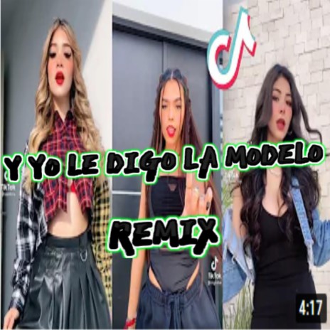 Y Yo Le Digo La Modelo | Boomplay Music